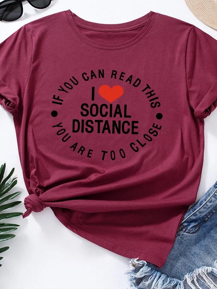 I Love Social Distance Print T Shirt Women Short Sleeve O Neck Loose Tshirt Summer Women Causal Tee Shirt Tops Camisetas Mujer