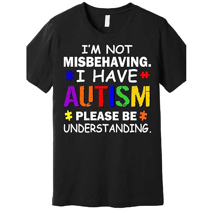 Autism Awareness T-Shirt - Black Tee with Multicolored Text I M NOT MISBEHAVING. I HAVE AUTISM PLEASE BE UNDERSTANDING. Features Bright Rainbow S чёрный