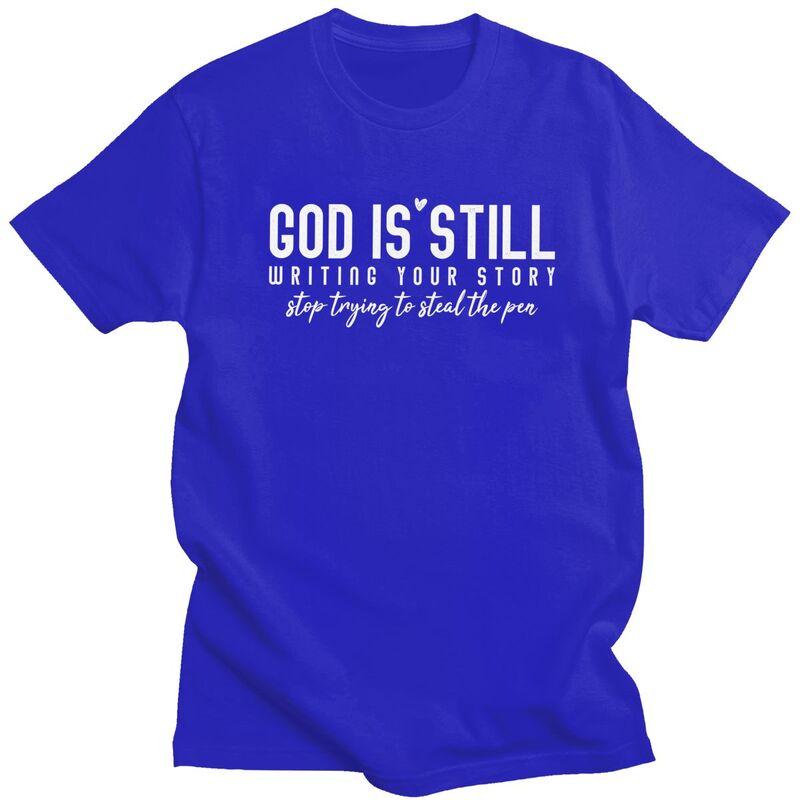 God Is Still T Shirt for Men Tshirt Humor Sumer Style Short Sleeve Tee Shirt Slim Fit Clothing Gift