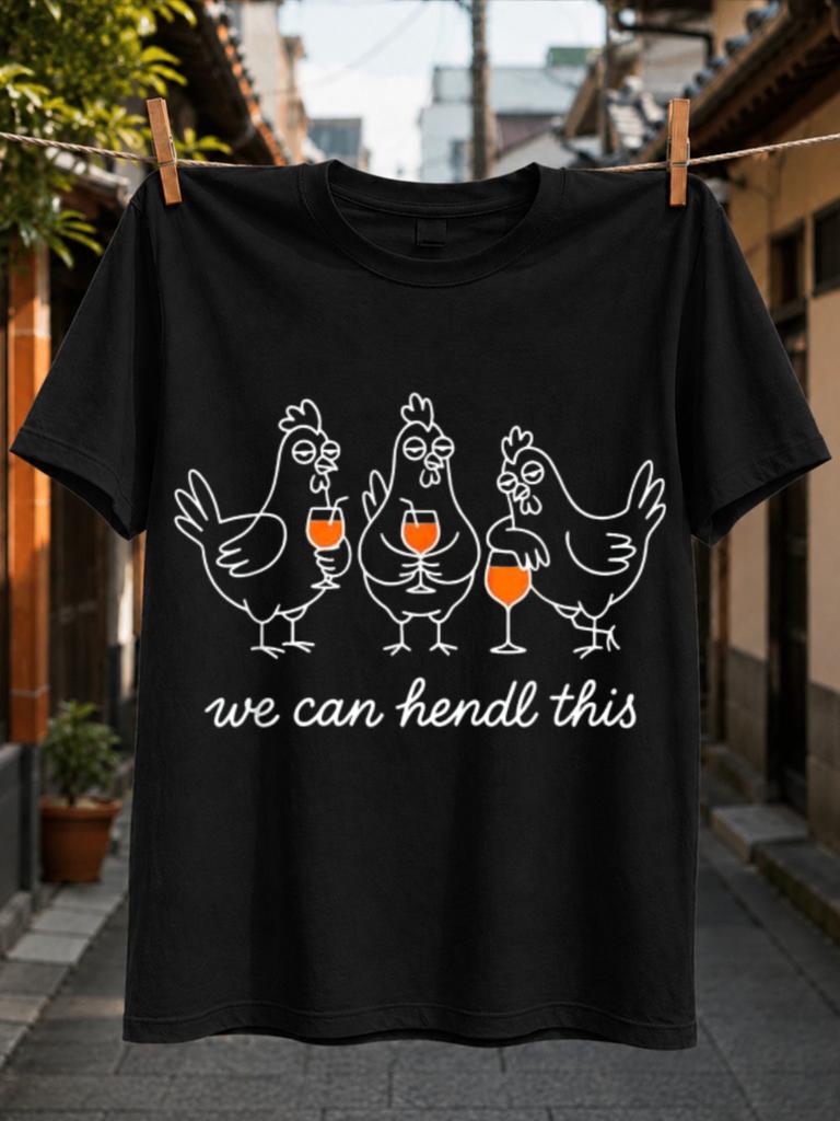 with three chickens holding wine we can hendle this pun text line art and orange drinks Unisex All Unisex All T-Shirt