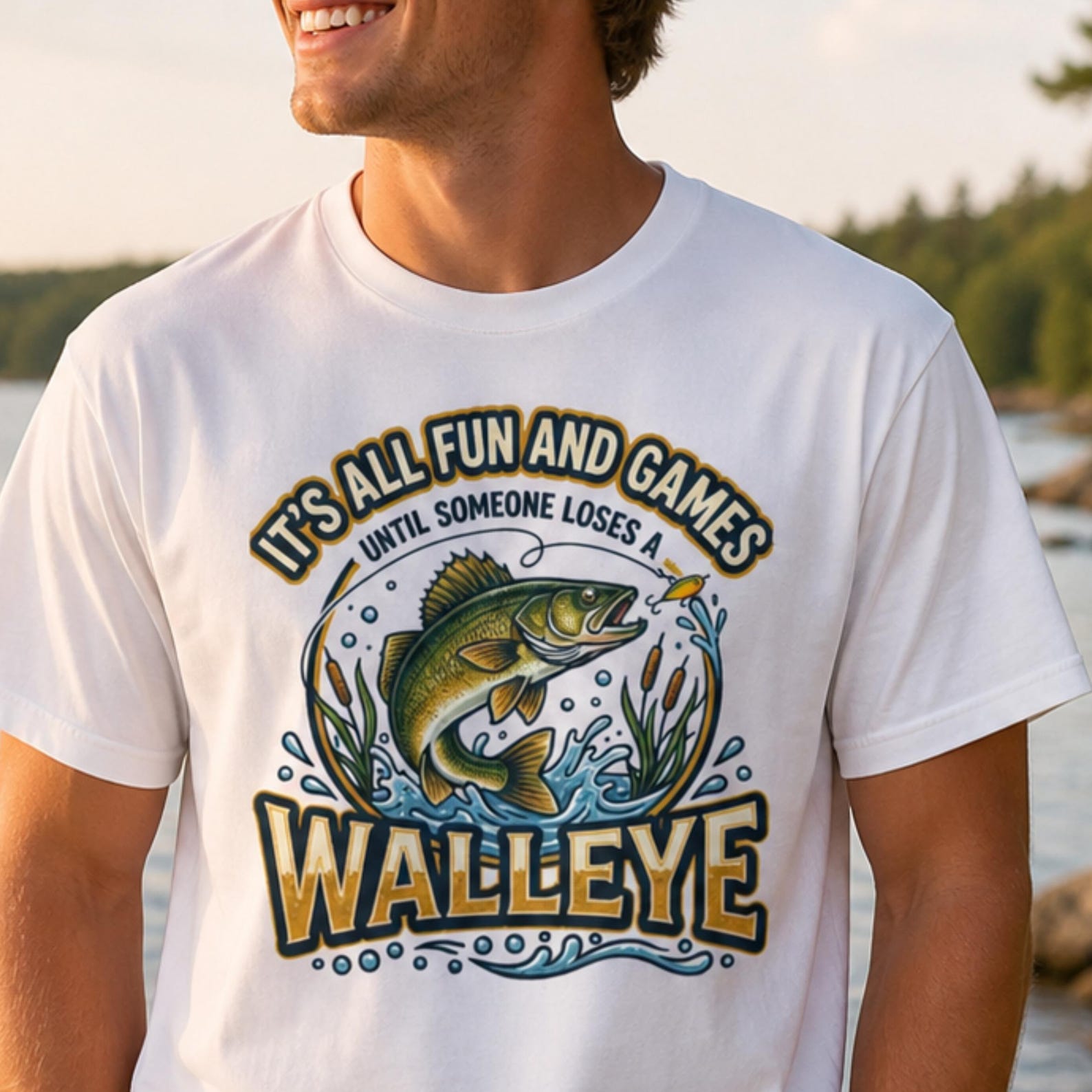 Walleye Fishing Tee | Its All Fun and Games Until Someone Loses a Walleye XL