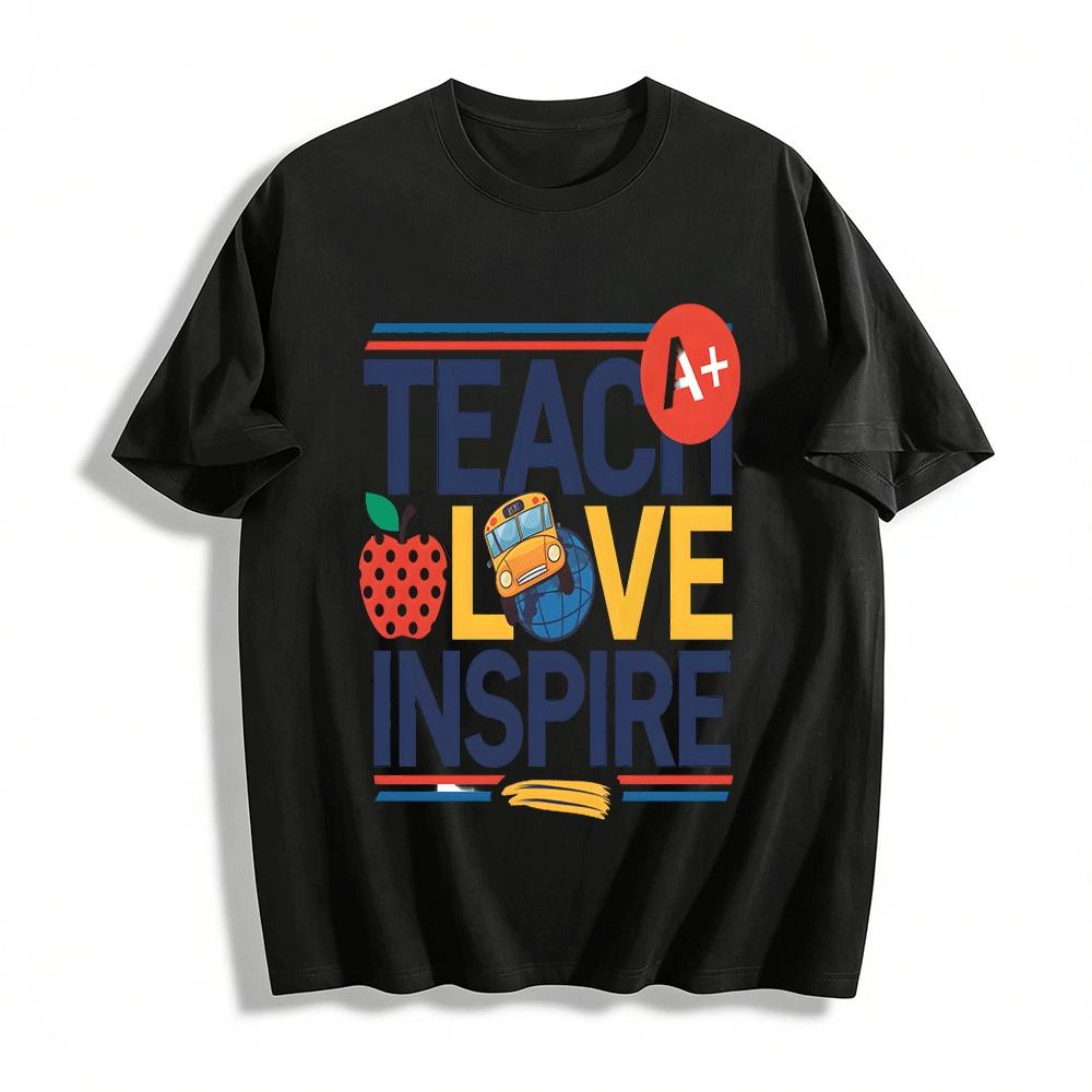 Teach Love Inspire Teacher Themed Graphic Print Casual Tee Pure cotton T-shirt XXS