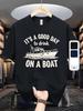 Men'S Black T-Shirt Featuring a Design That Says 'Good Days Drinking On The Boat' Made from Breathab
