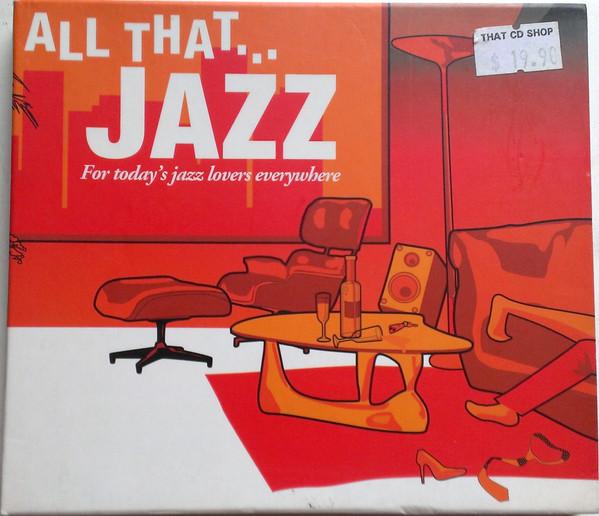 

CD VARIOUS - All That... Jazz 9807536 Universal 2003 Singapore Jazz Used