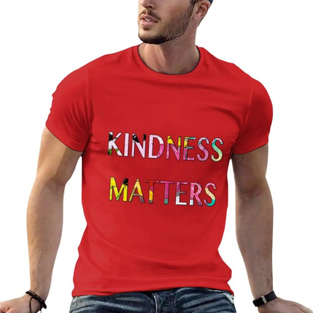 KINDNESS MATTERS - Text Art by Kathleen Tennant T-Shirt T-shirt short black t shirt clothing
