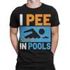 I Pee In Pools Mens T Shirt Funny Swimming Swimmer Lovers Quote Tee Top