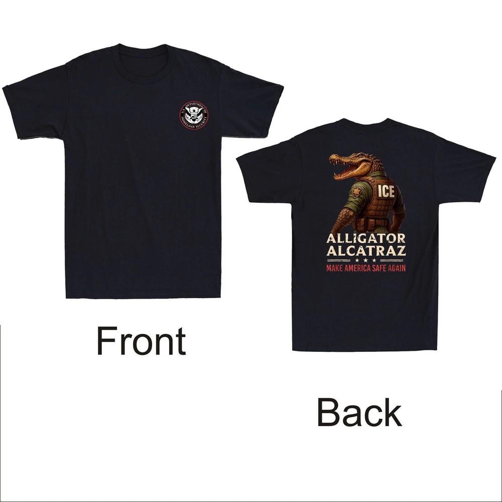 Alligator Alcatraz Border Patrol T-Shirt Nature s Own Front & Back Print Unisex T-Shirt S