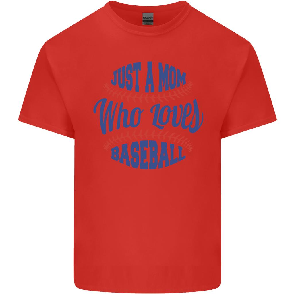 Just a Mom Who Loves Baseball Unisexs Light Cotton TShirt