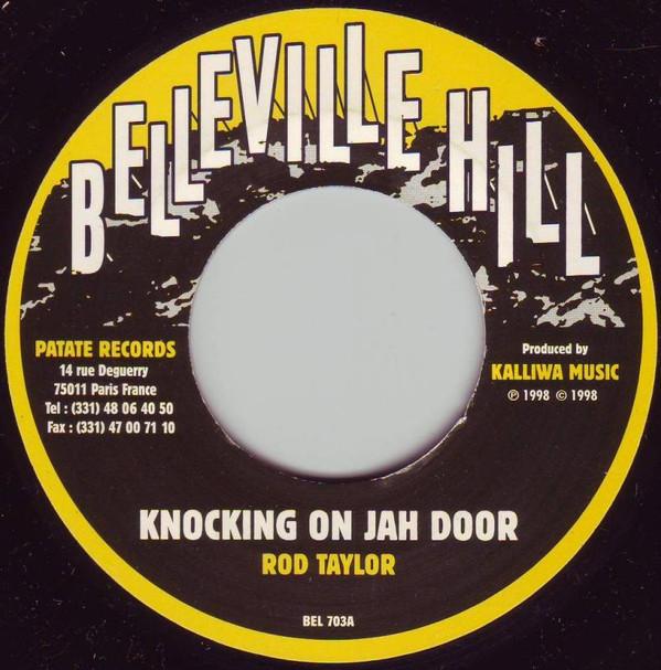 7inch Record ROD TAYLOR - Knocking On Jah Door BEL703 Belleville Hill 1998 France Reggae, Ska & Dub Used
