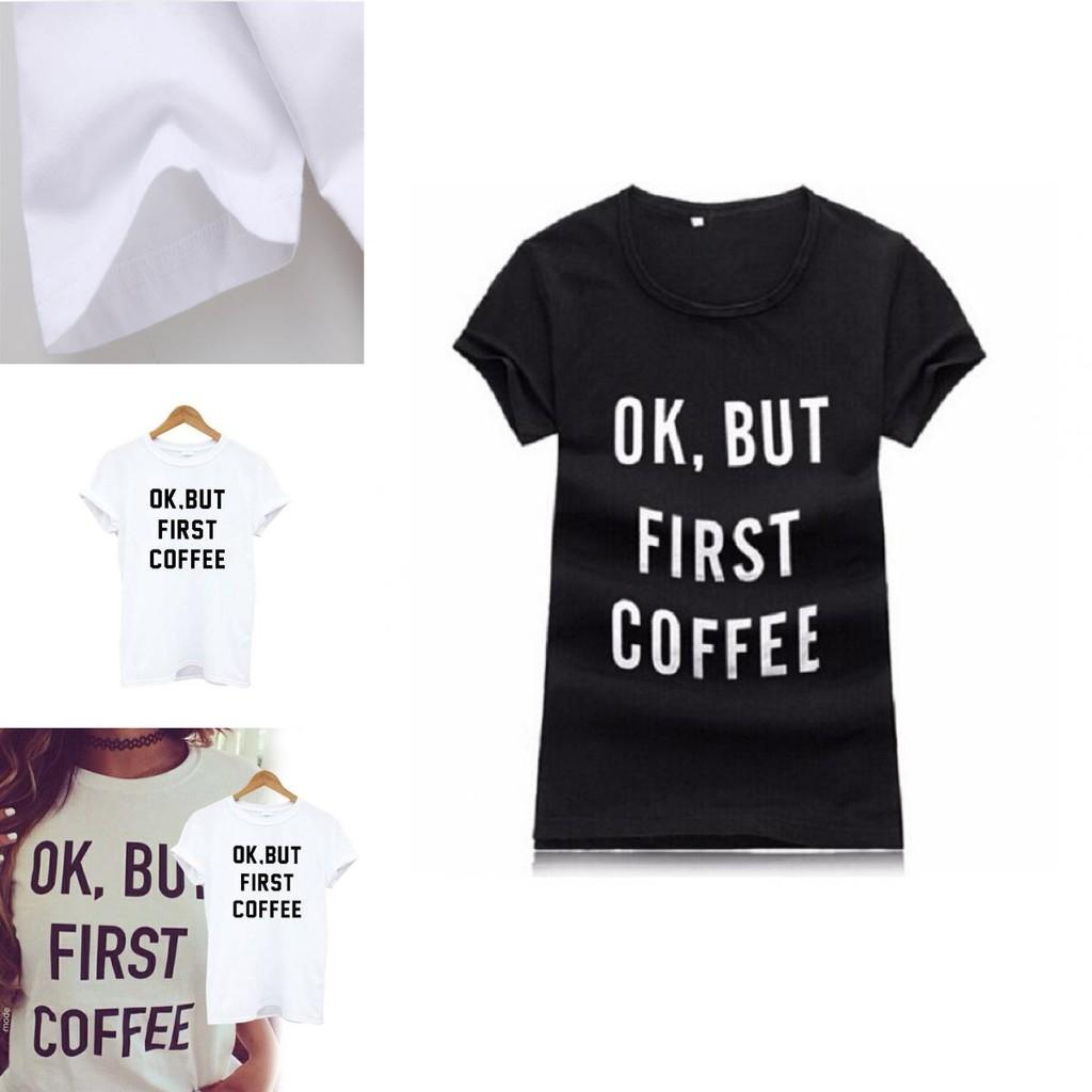 Stylish Cotton Blend Ok But First Coffee Graphic Tee For Youth And Adults