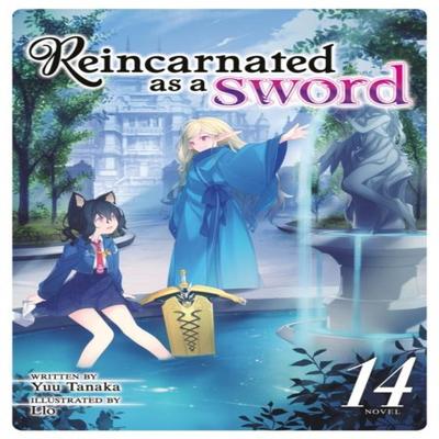 Reincarnated As a Sword Light Novel Vol. 14 by Yuu Tanaka Paperback Book 9798888436400