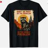 Funny Raccoon Nature Wildlife Outdoor Graphic Unisex T-Shirt