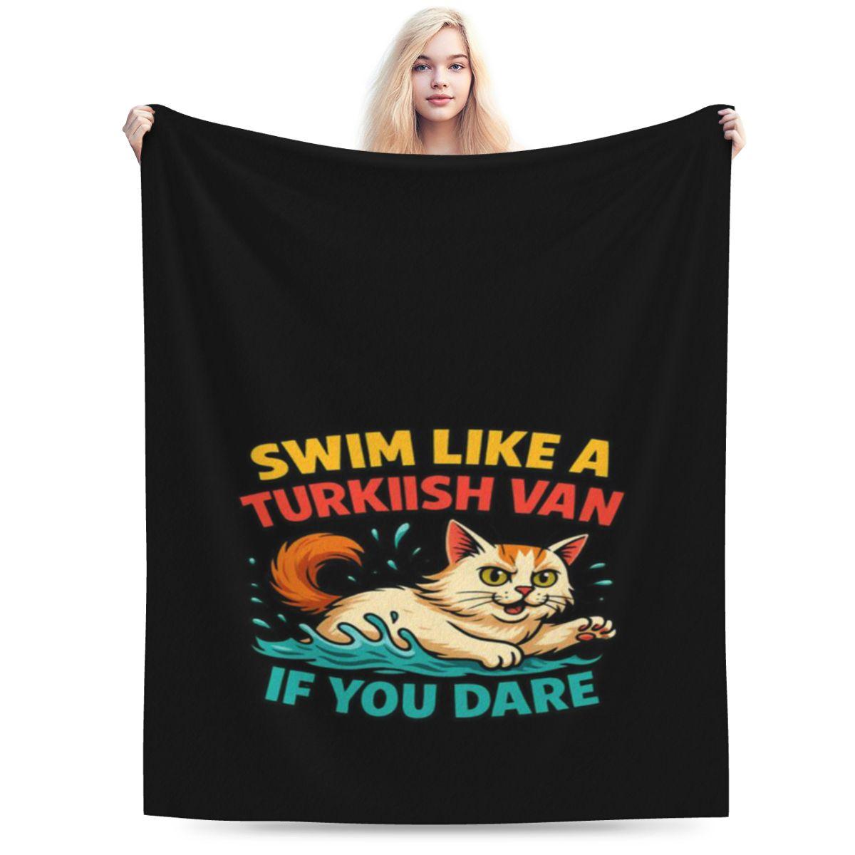 Swim Like A Turkish Van Bold Cat Attitude Custom Soft Decorate Home An UltraSoft Micro Fleece Blanket 75x100cm 30x40in