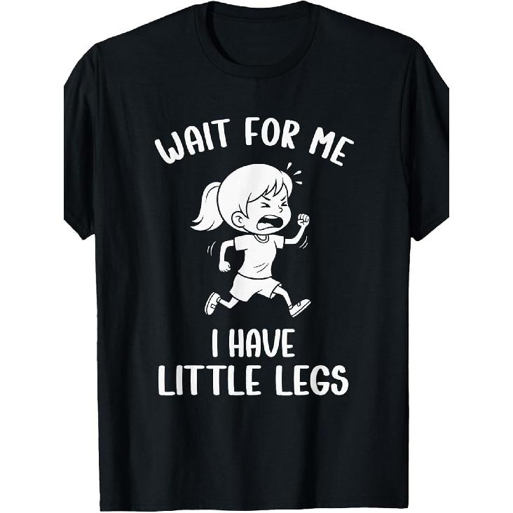 Funny Short Legs Meme Men Wait for Me - I Have Little Legs T-Shirt Funny Crew Neck Tee with Stylish Print Casual & Comfortable Travel Clothing for S чёрный