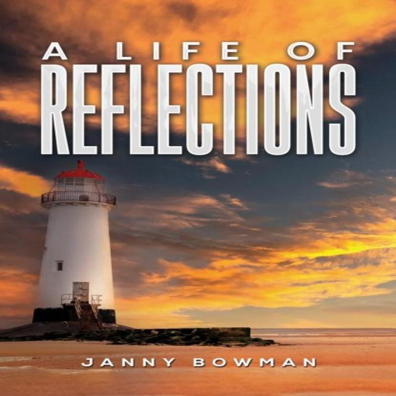 A Life of Reflections by Janny Bowman Paperback Book 9781035834648