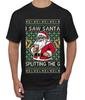 I Saw Santa Splitting The G Ugly Christmas Men's T- Shirt