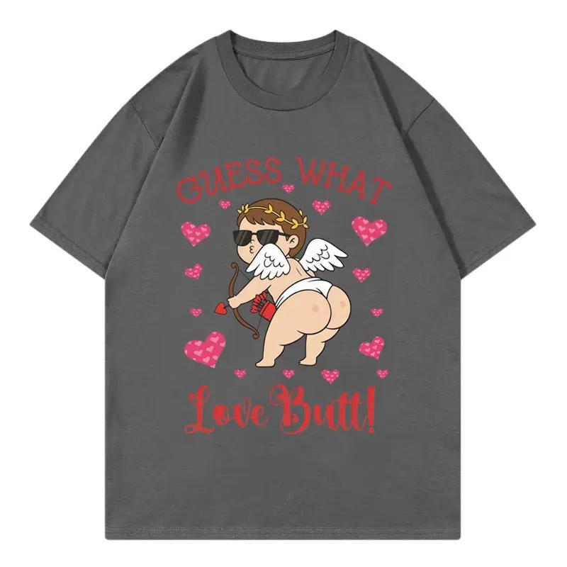 Guess What Love Butt Funny Meme Graphic T Shirts Men Women High Quality Fashion Oversized Tshirt Summer Casual Cotton Tshirts