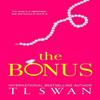 The Bonus by T L Swan Paperback Book 9780975663806
