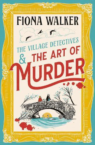 The Art of Murder by Fiona Walker Paperback Book 9781835619254