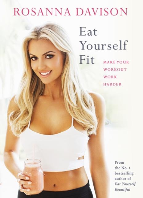 The Eat Yourself Fit Book
