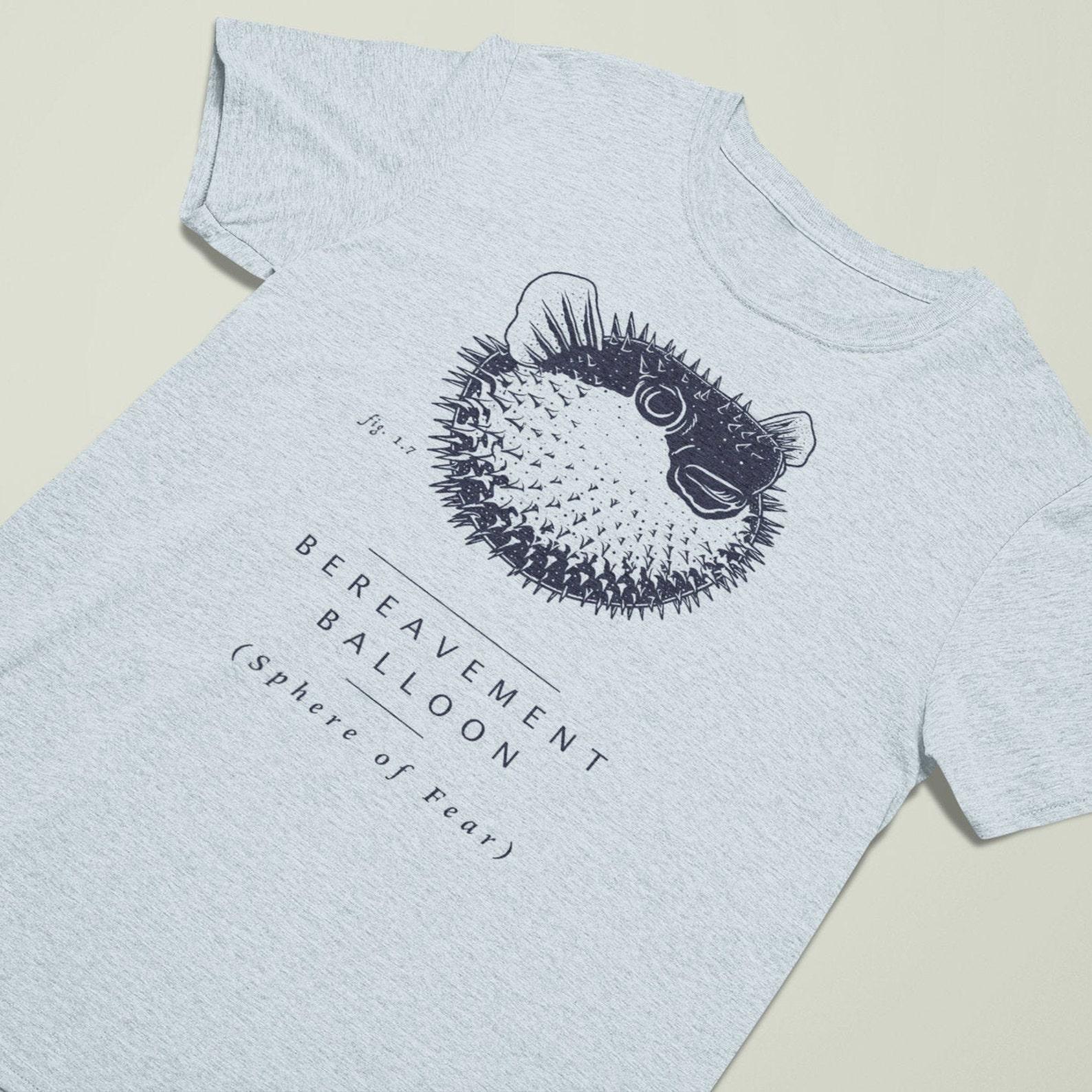 Funny Pufferfish T-Shirt - Bereavement Balloon (Sphere of Fear), Puffer Fish T-shirt, Funny Blowfish T-shirt, Pufferfish Gift, Blow Fish 4XL