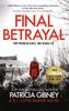 Final Betrayal by Patricia Gibney Paperback Book 9780751578713