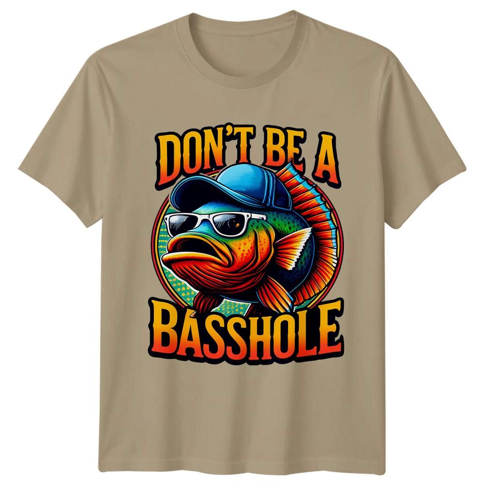 Dont Be A Basshole Fishing Unisexs TShirt Funny Angler Tee S