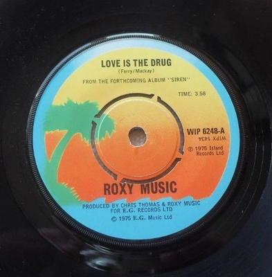 7inch Record ROXY MUSIC  Love Is The Drug WIP6248 Island Records 1975 UK Rock Used
