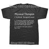 Physical Therapist Definition Funny PT Therapy T Shirts Graphic Cotton Streetwear Short Sleeve Birthday Gifts Summer Tshirt Men