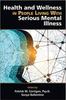 The Health and Wellness In People Living With Serious Mental Illness Book