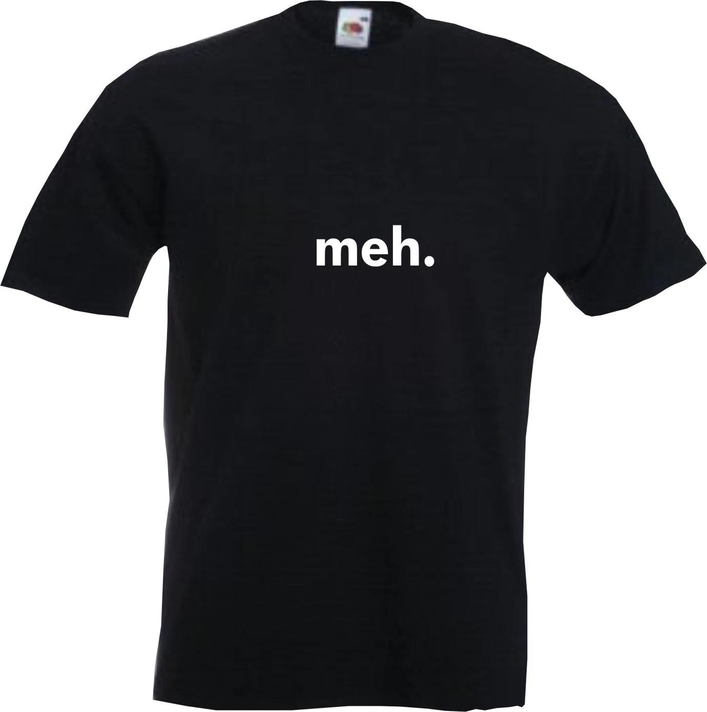 meh. - FUNNY SLOGAN Mens Womens Kids T-Shirt 2XL