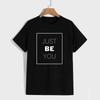 Just Be You Unisex T Shirt - Lifestyle Slogan Cute Wellness