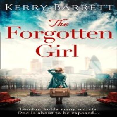 The Forgotten Girl by Kerry Barrett Paperback Book 9780008389222