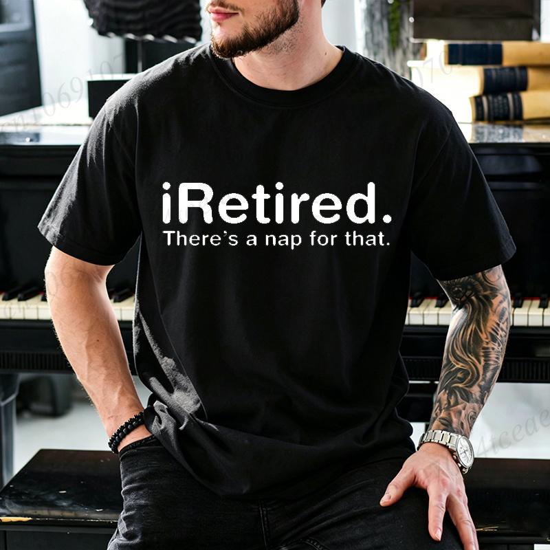 Retirement Quote Graphic T Shirt Unisex Clothing Minimalist Funny Slogan T-Shirts Retirement Humor Short Sleeve Shirts Gifts