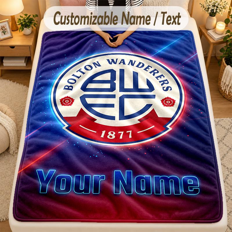Flannel BlanketBolton Wanderers FC Custom Name Text Personalized Soft Warm Throw Blanket Home Decor Gift