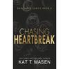 Chasing Heartbreak Paperback UKN2465