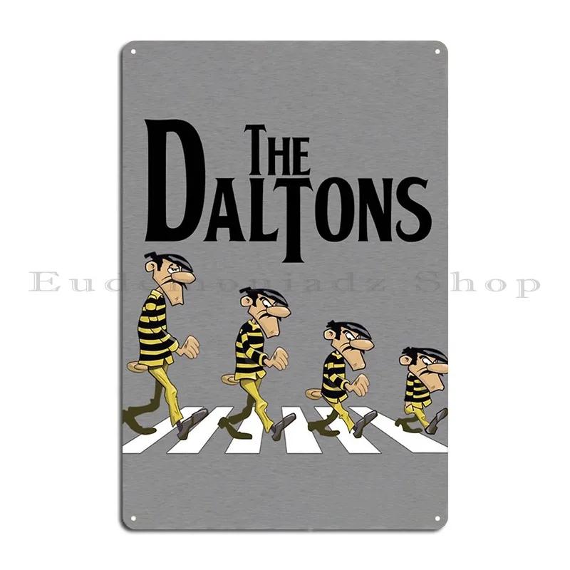 The Daltons Metal Sign Wall Decor Personalized Party Plates Plates Design Pub Tin Sign Poster 20x30cm(7.8x11.8inch)