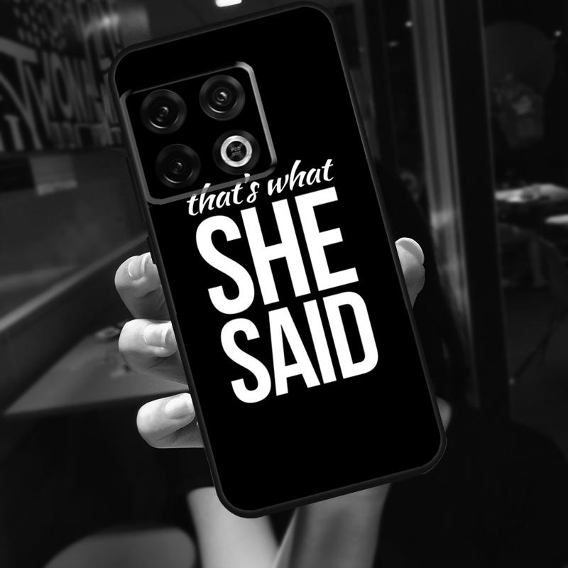 Michael Scott That’s What She Said Funda For OnePlus 10T 8T 9RT 12 13 13R 11 9 10 Pro OnePlus Nord 4 CE 2 3 Lite N20 N30 Case