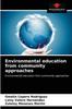 Könyv Environmental Education from Community Approaches