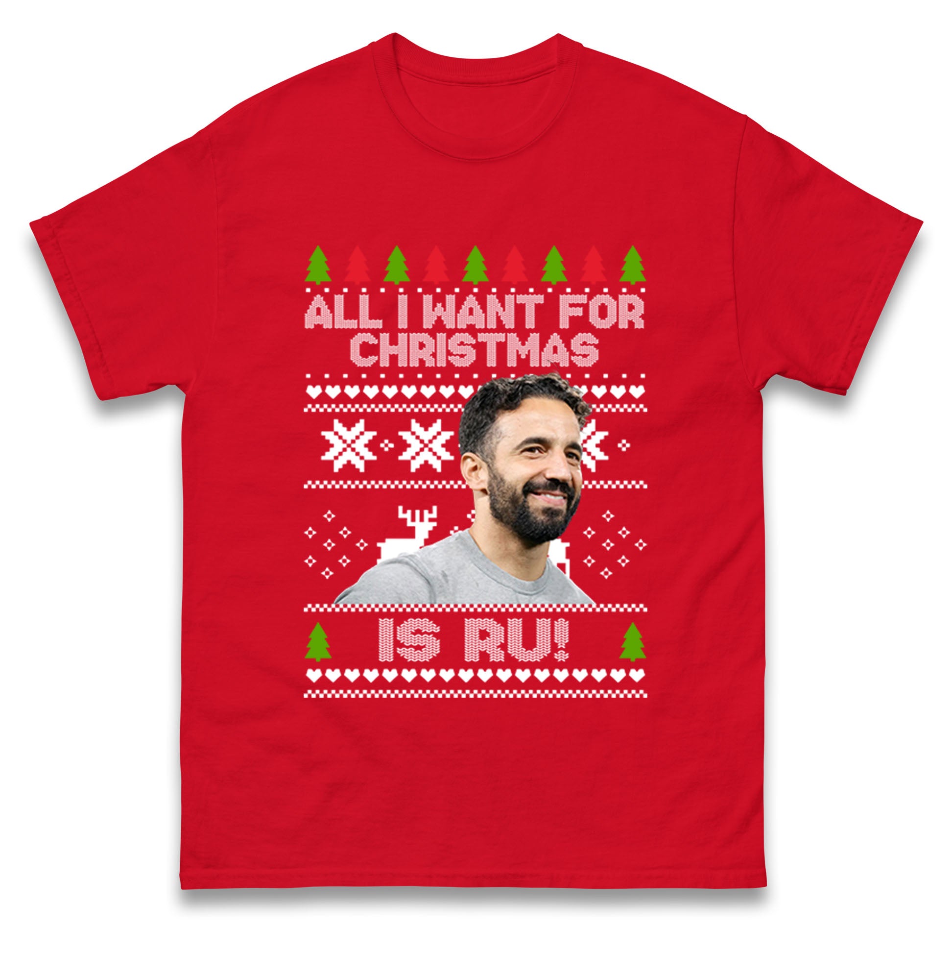 

All I Want For Christmas Is Ru Ruben Amorim Christmas T Shirt Tshirt Mens Womens Unisex Tops Tees 2XL