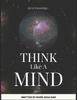 The Think Like A Mind : Act In Knowledge Book