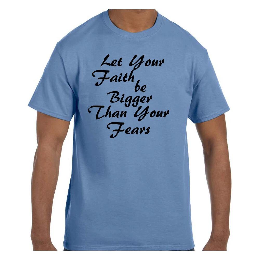 Christian Religious T shirt Let Your Faith be Bigger Than Your Fears L