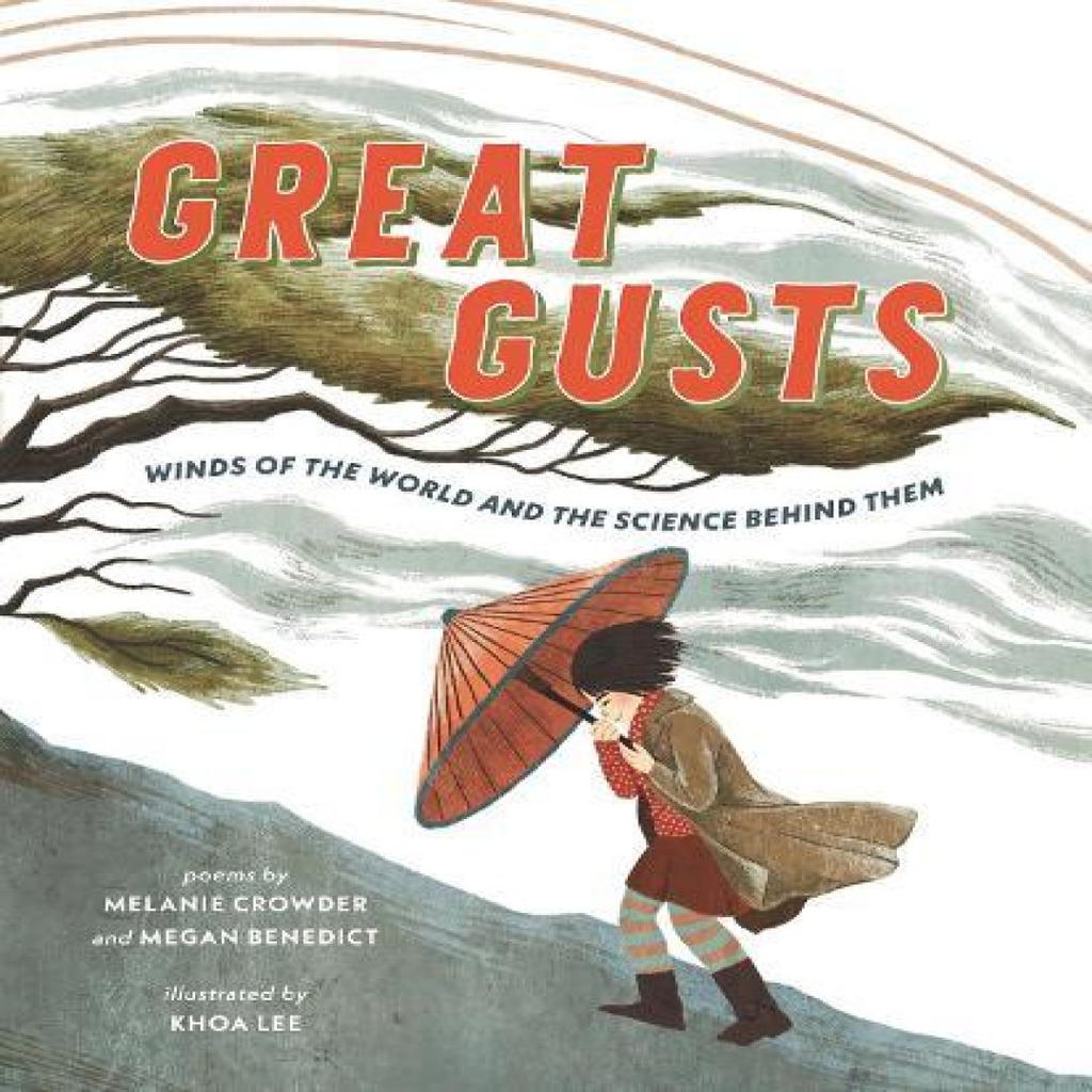 Great Gusts Winds of the World and the Science Behind Them by Megan Benedict Hardback Book 9781529518665