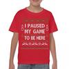 I Paused My Game To Be Here Christmas Youth Kids Boys T-Shirt Ugly Sweater Gamer Kids