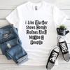 True Crime I Like Murder Shows Comfy Clothes And Maybe 3 People Shirt,Crime#31