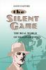 Raamat Silent Game : The Real World of Imaginary Spies