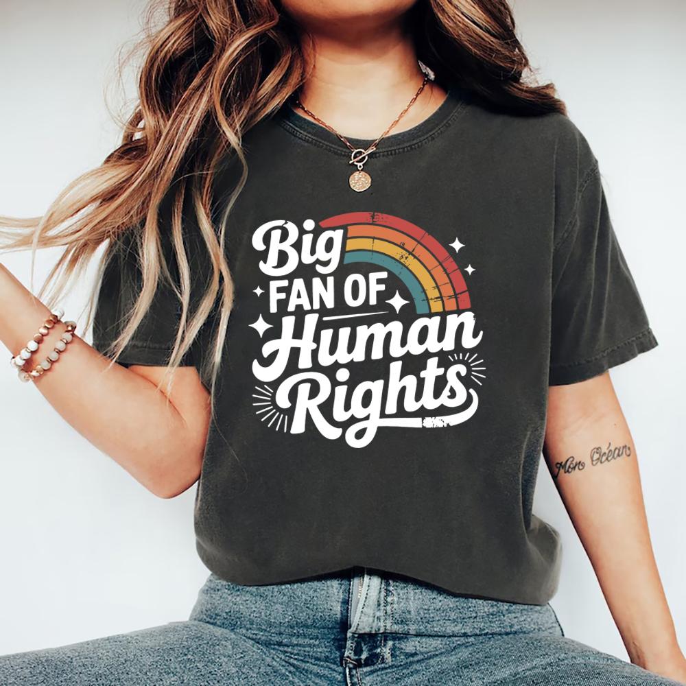 Big Fan of Human Rights T-Shirts Retro Rainbow Tshirt Radicalized By Basic Decency Tee Unisex Short Sleeve Tshirt Streetwear Tops