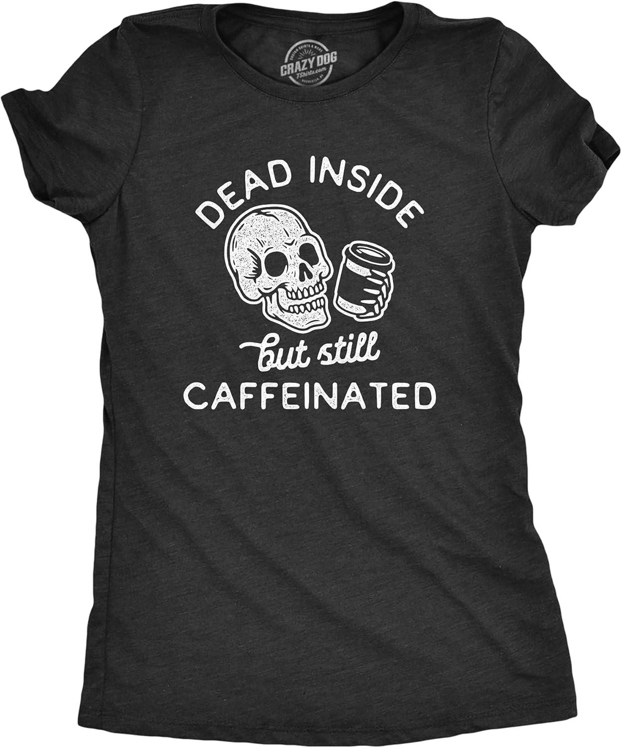 Womens Dead Inside But Still Caffeinated T Shirt Funny Halloween Coffee Graphic Tee XXXXXL чёрный
