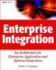 Knyga Enterprise Integration : An Architecture for Enterprise Application and Systems Integration