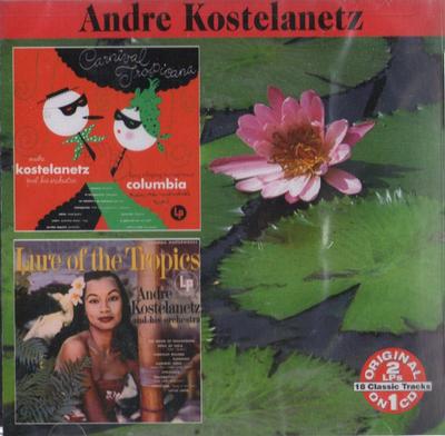 CD ANDRE KOSTELANETZ - Carnival Tropicana / Lure of the Tr COLCD6631 Collectables 2000 US Jazz Used